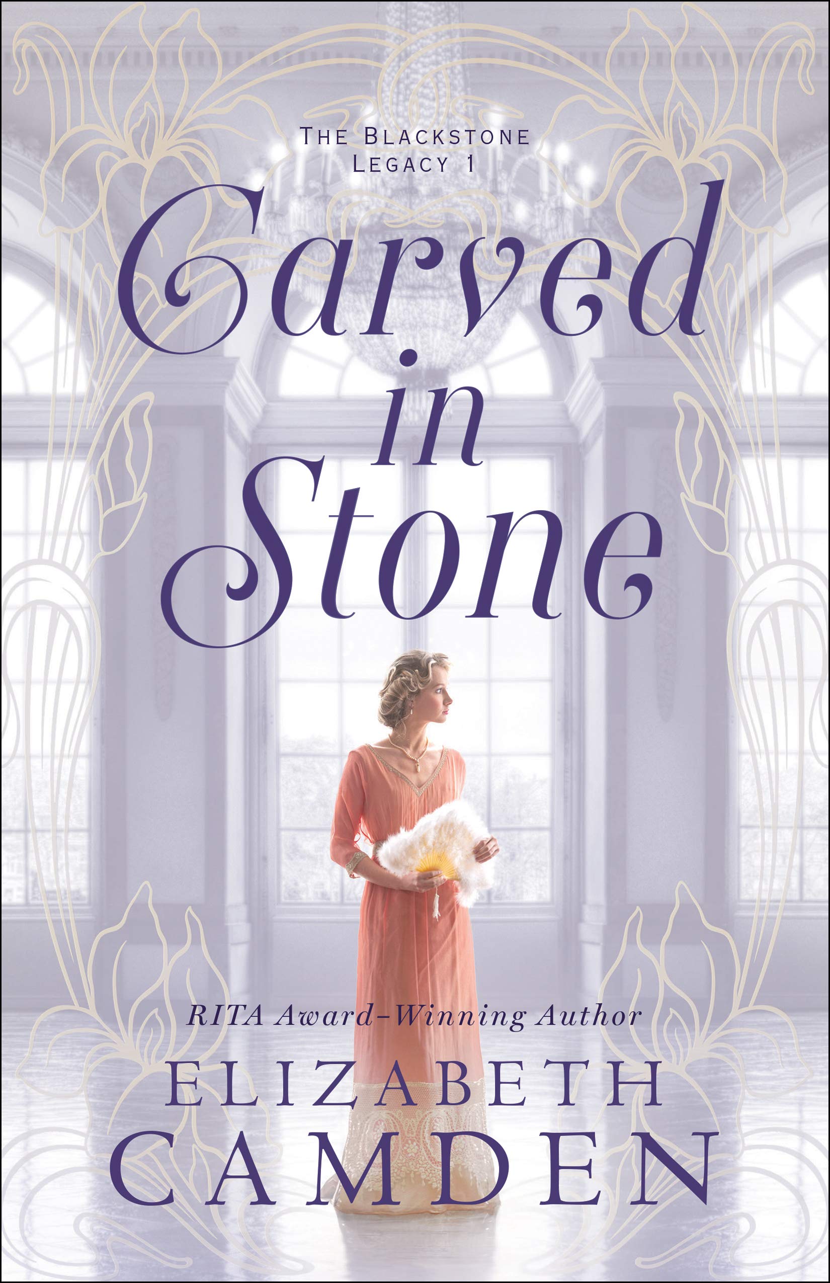 Carved in Stone by Elizabeth Camden