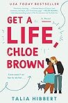 Get a Life, Chloe Brown by Talia Hibbert