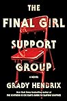 The Final Girl Support Group by Grady Hendrix