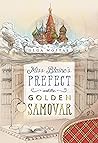 Miss Blaine's Prefect and the Golden Samovar by Olga Wojtas