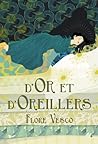 D'or et d'oreillers by Flore Vesco