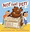 Not That Pet! by Smriti Prasadam-Halls