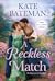 A Reckless Match by Kate Bateman