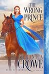 The Wrong Prince by Veronica Crowe