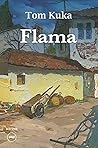 Flama by Tom Kuka