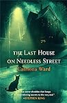 The Last House on Needless Street by Catriona Ward