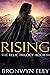 Rising (The Relic Trilogy, #3)