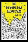 The Immortal Soul Salvage Yard