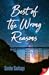 Best of the Wrong Reasons