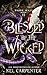 Blessed be the Wicked (Dark...