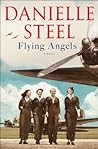 Flying Angels by Danielle Steel