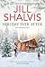 Holiday Ever After One Snowy Night/Holiday Wishes/Mistletoe in Paradise (Heartbreak Bay, #2.5, #4.5; Wildstone, #5.5) by Jill Shalvis