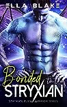 Bonded to the Stryxian by Ella Blake