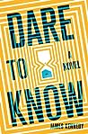 Dare to Know by James     Kennedy