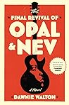 The Final Revival of Opal & Nev