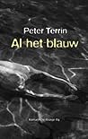 Al het blauw by Peter Terrin