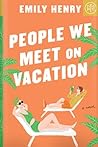 People We Meet on Vacation by Emily Henry