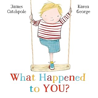 What Happened to You? by James Catchpole