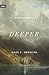 Deeper by Dane C. Ortlund