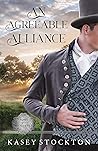 An Agreeable Alliance by Kasey Stockton