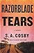 Razorblade Tears by S.A. Cosby