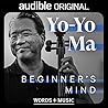 Beginner's Mind by Yo-Yo Ma