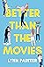 Better than the Movies (Better than the Movies, #1)