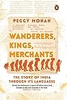 Wanderers, Kings, Merchants: The Story of India through Its Languages