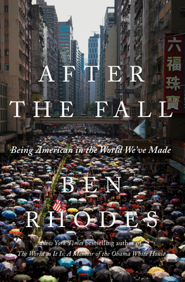 After the Fall by Ben  Rhodes