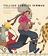 Telling Stories Wrong by Gianni Rodari