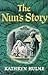 The Nun's Story by Kathryn Hulme