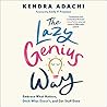 The Lazy Genius Way by Kendra Adachi