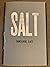 Salt by Dorianne Laux