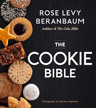 The Cookie Bible by Rose Levy Beranbaum