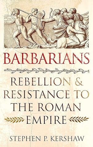 Barbarians by Dr Stephen P. Kershaw