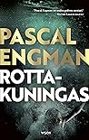 Rottakuningas by Pascal Engman