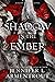 A Shadow in the Ember (Flesh and Fire, #1)