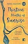 Thirteen Months of Sunrise by Rania Mamoun