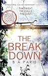 The Break Down by B.A. Paris