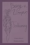 Being a Woman by Michele  Lee Sefton