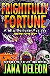 Frightfully Fortune (Miss Fortune Mystery, #20)