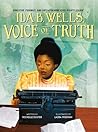 Ida B. Wells, Voice of Truth by Michelle Duster