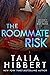 The Roommate Risk (The Midnight Heat Collection, #2)