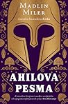 Ahilova pesma by Madeline Miller