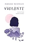 Violante by Maryline Desbiolles