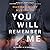 You Will Remember Me