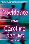 Providence by Caroline Kepnes