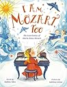 I Am Mozart, Too by Audrey Ades