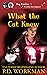 What the Cat Knew (Reg Rawl...