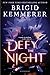 Defy the Night by Brigid Kemmerer